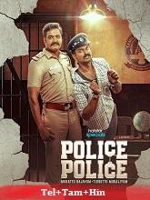 Police Police (2025) HDRip Season 1 [Telugu + Tamil + Hindi] Watch Online Free