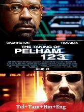 The Taking of Pelham 123 (2009) BRRip Original [Telugu + Tamil + Hindi + Eng] Dubbed Movie Watch Online Free