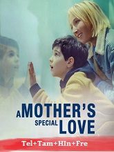 A Mother`s Special Love (2024) HDRip Original [Telugu + Tamil + Hindi + Fre] Dubbed Movie Watch Online Free