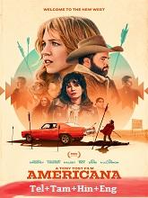 Americana (2025) BRRip Original [Telugu + Tamil + Hindi + Eng] Dubbed Movie Watch Online Free