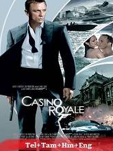 Casino Royale (2006) BRRip Original [Telugu + Tamil + Hindi + Eng] Dubbed Movie Watch Online Free